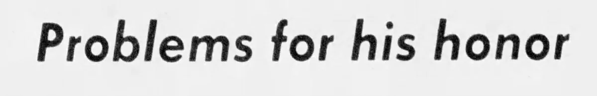 Newspaper clipping headlined &ldquo;Problems for his honor&rdquo;