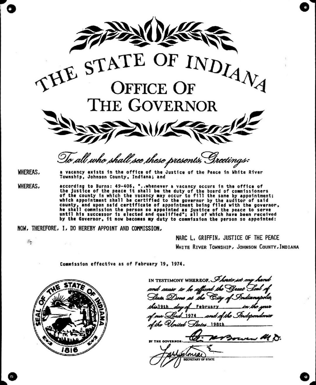 Official commission from Governor Otis R. Bowen, M.D., State of Indiana, appointing Marc L. Griffin as Justice of the Peace, White River Township, Johnson County, Indiana, effective February 19, 1974 — bearing the Great Seal of Indiana and signatures of the Governor and Secretary of State