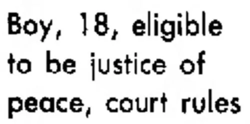 Newspaper clipping headlined &ldquo;Boy, 18, eligible to be justice of peace, court rules&rdquo;