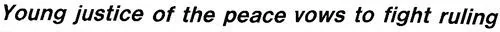 Newspaper clipping headlined &ldquo;Young justice of the peace vows to fight ruling&rdquo;