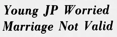 Newspaper clipping headlined &ldquo;Young JP Worried Marriage Not Valid&rdquo;