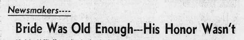 Newspaper clipping headlined &ldquo;Bride Was Old Enough — His Honor Wasn&rsquo;t&rdquo;