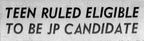 Newspaper clipping headlined &ldquo;Teen Ruled Eligible To Be JP Candidate&rdquo;